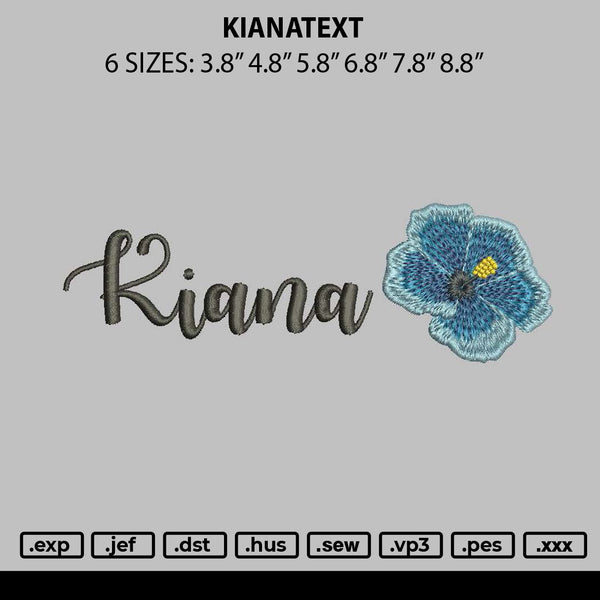 Kianatext Embroidery File 6 sizes