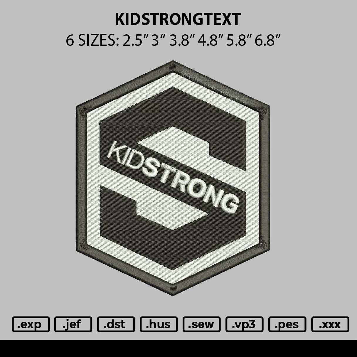 Kidstrongtext Embroidery File 6 sizes