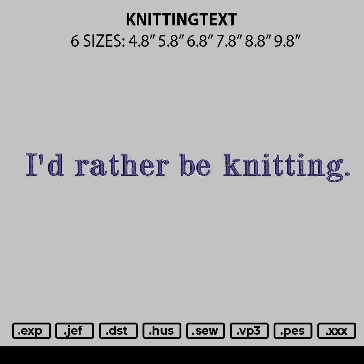 Knittingtext Embroidery File 6 sizes