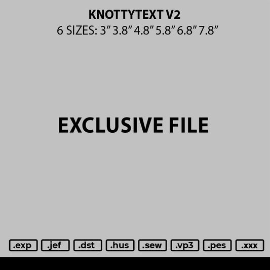 Knottytext Embroidery File 6 sizes