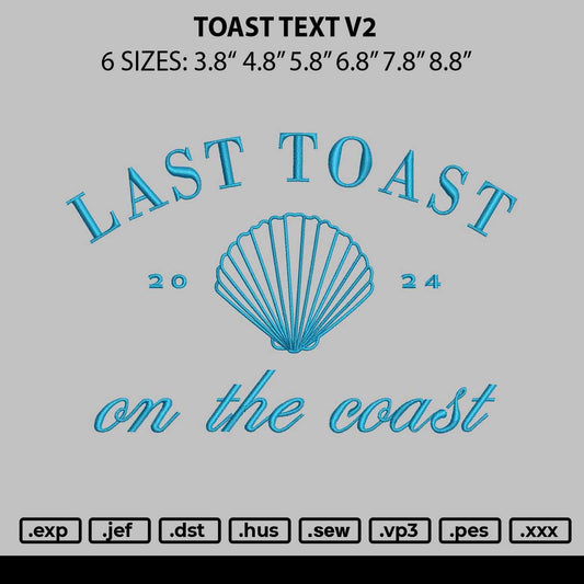 Toast Text V2 Embroidery File 6 sizes