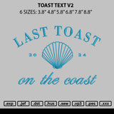 Toast Text V2 Embroidery File 6 sizes