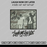 Laugh Now Cry Later Embroidery File 4 size