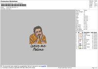 Leave Me Malone Embroidery File 5 size