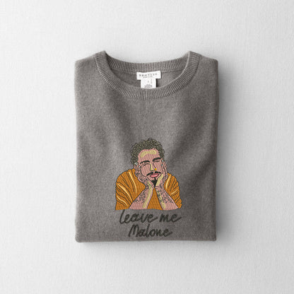 Leave Me Malone Embroidery File 5 size