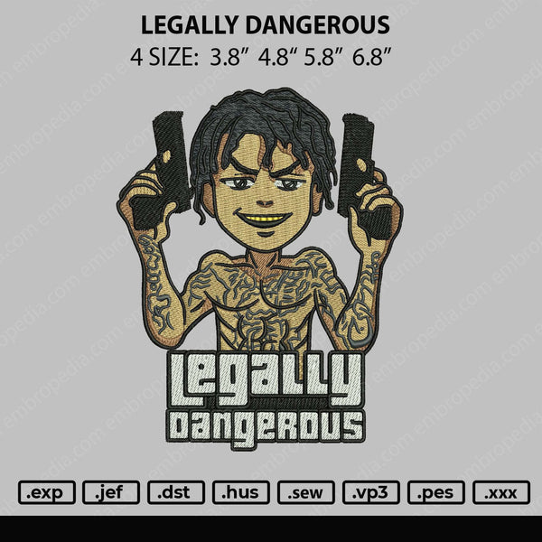 Legally Dangerous Embroidery File 4 size