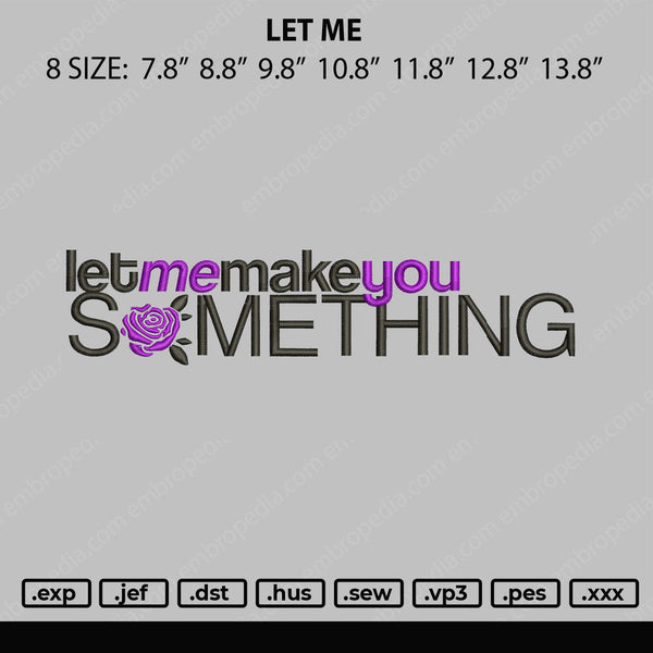 Let Me Embroidery File 7 size