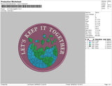 Lets Keep It Together Embroidery File 4 size
