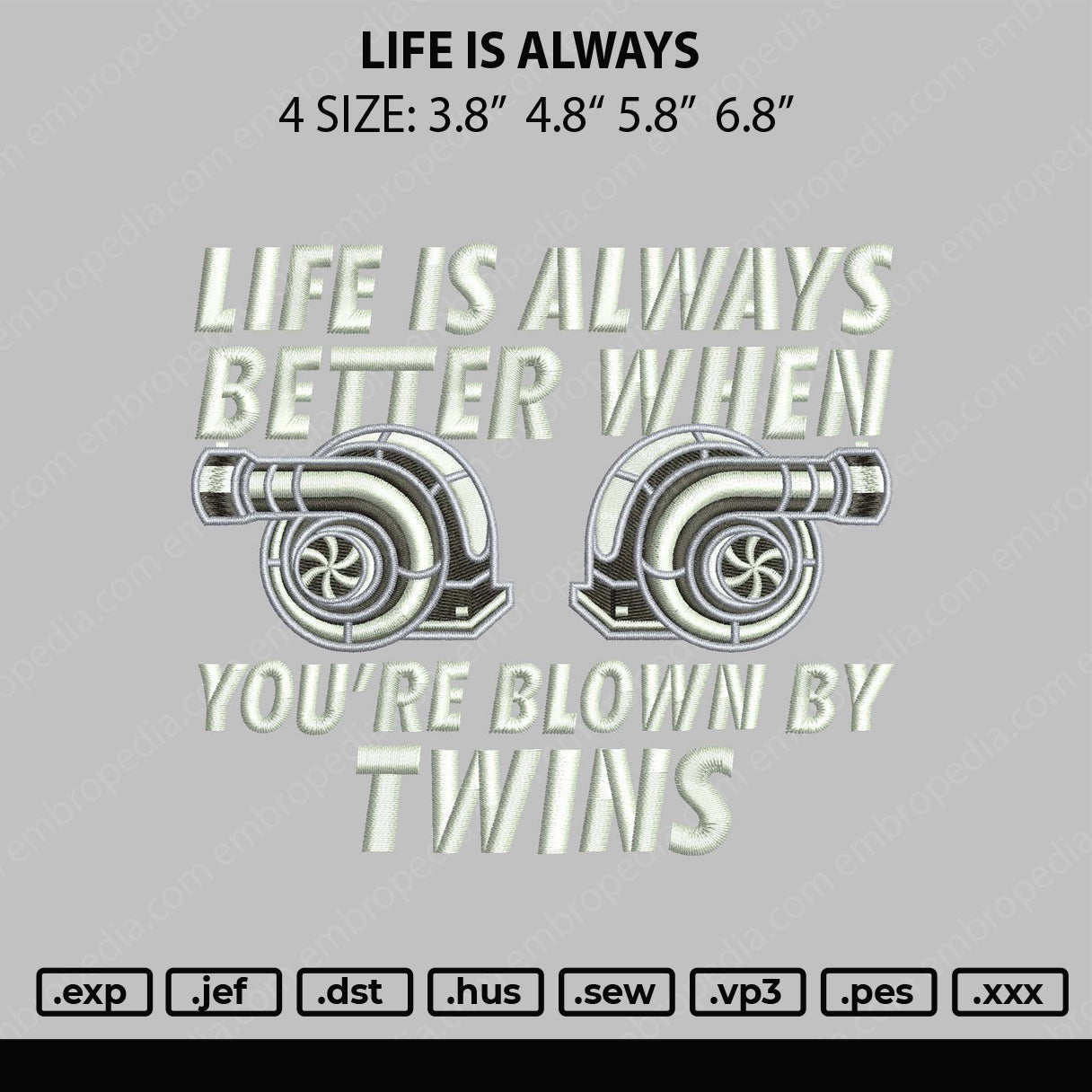 Life Is Always Embroidery File 4 size