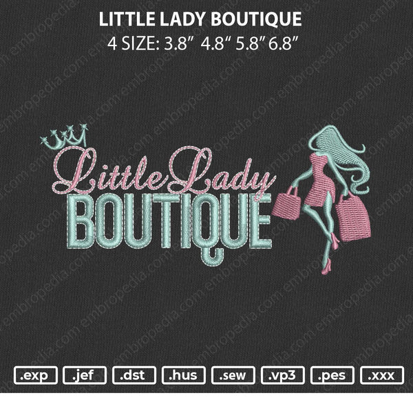 Little Lady Boutique Embroidery File 4 size