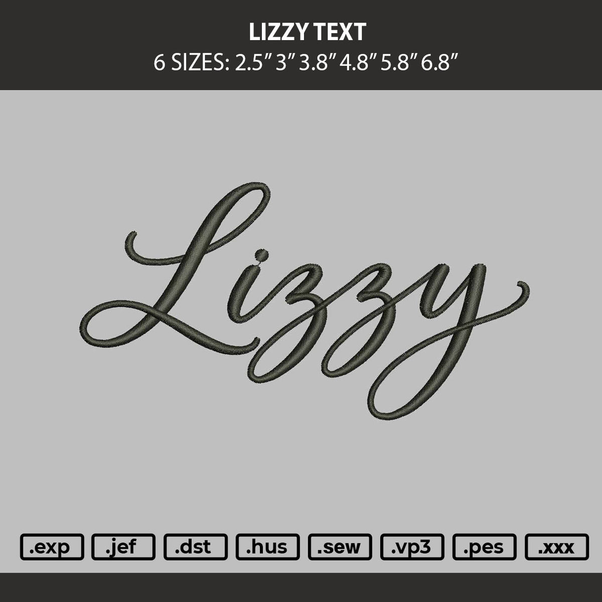 Lizzy Text Embroidery Machine Design File 6 sizes