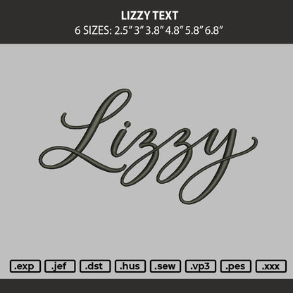 Lizzy Text Embroidery Machine Design File 6 sizes