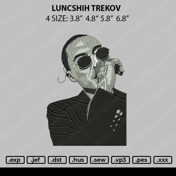 Luncshih Trekov Embroidery File 4 size