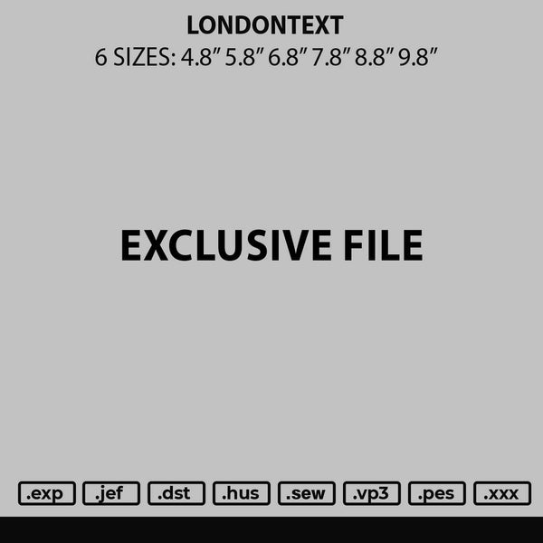Londontext Embroidery File 6 sizes
