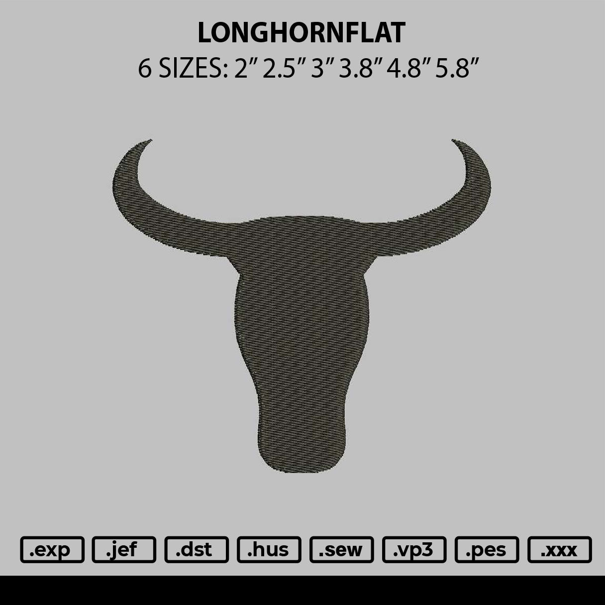Longhornflat Embroidery File 6 sizes