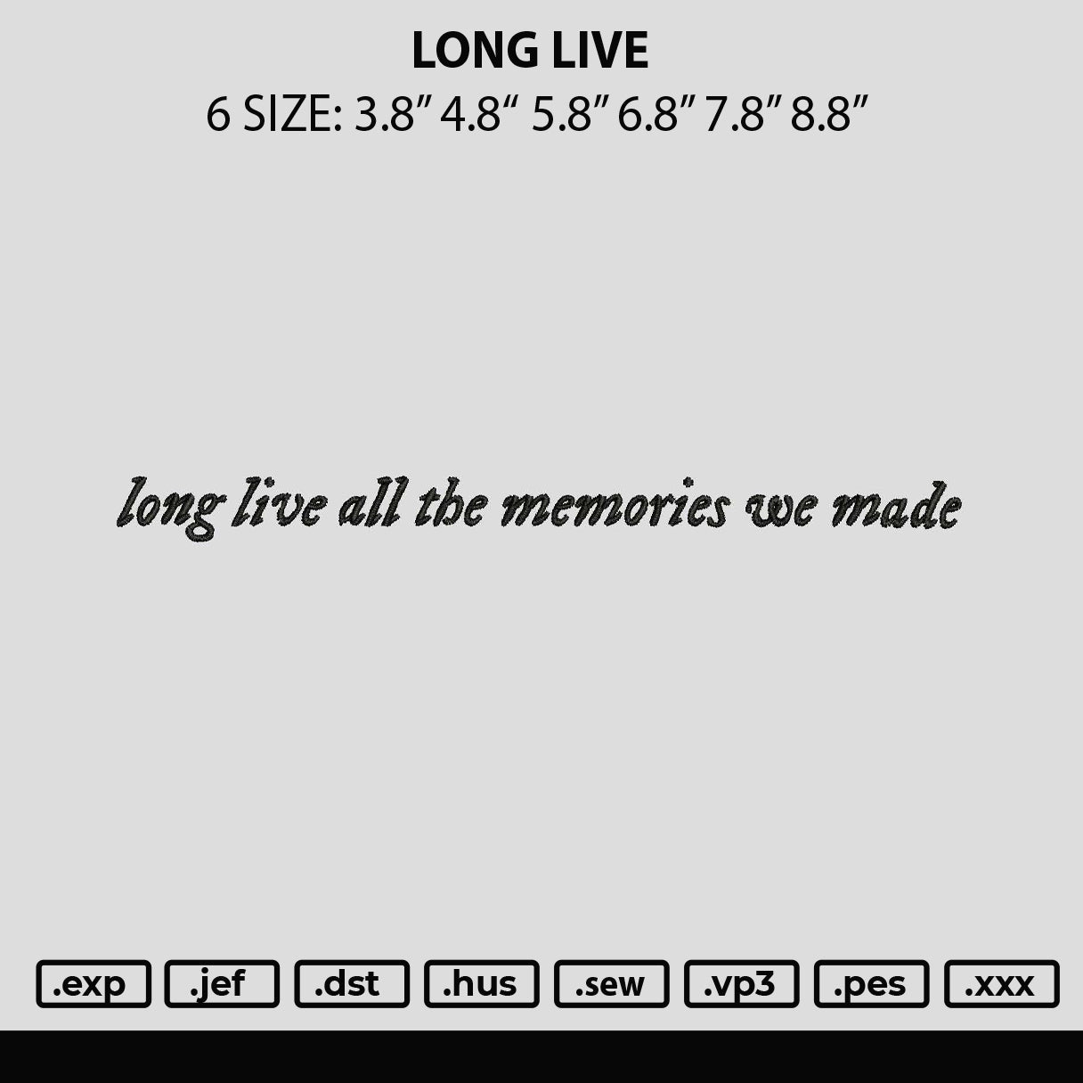 Long Live Embroidery File 6 sizes