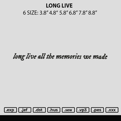 Long Live Embroidery File 6 sizes