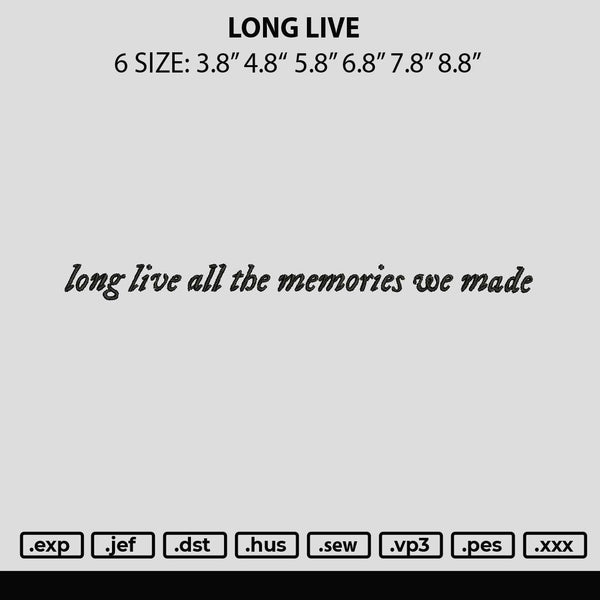 Long Live Embroidery File 6 sizes