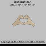 Love Hands P&f Embroidery File 6 sizes