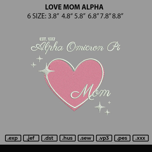Love Mom Alpha Embroidery File 6 sizes