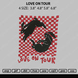 Love On Tour Embroidery File 4 size