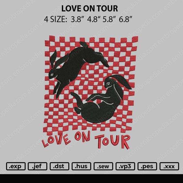 Love On Tour Embroidery File 4 size