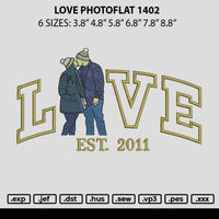 Love Photoflat 1402 Embroidery File 6 sizes