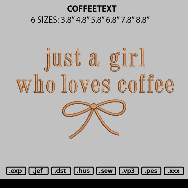Coffeetext 1706 Embroidery File 6 sizes