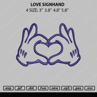 Love Signhand Embroidery File 4 size