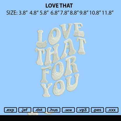 Love That Embroidery File 4 size