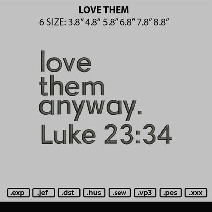 Love Them Embroidery File 6 sizes