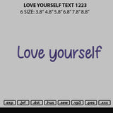 Love Yourself 1223 Embroidery File 6 sizes
