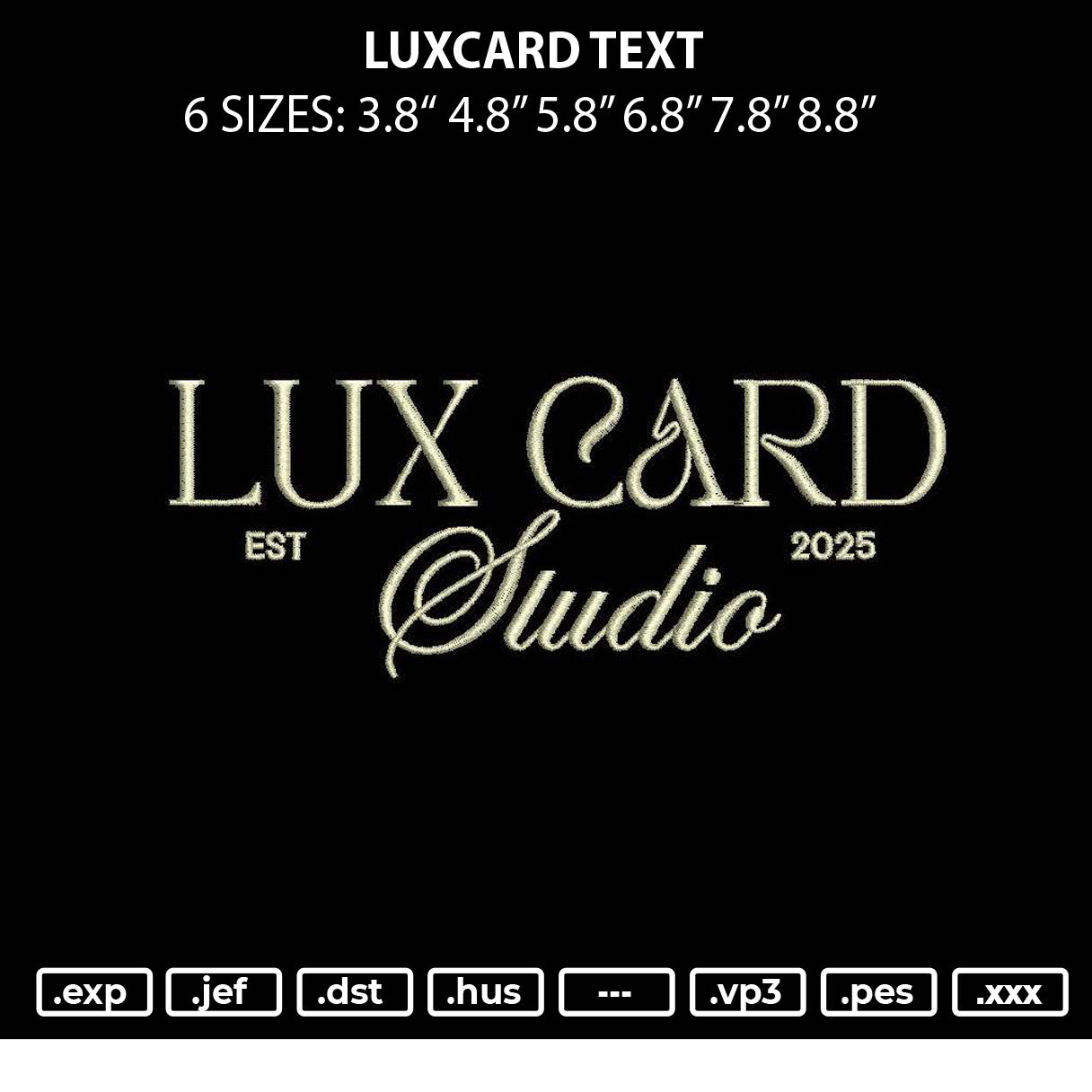 Luxcard Text Embroidery File 6 sizes