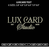 Luxcard Text Embroidery File 6 sizes