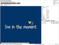 Live In The Moment Embroidery File 3 size 3 File