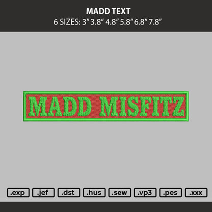 Madd Text Embroidery Machine Design File 6 sizes