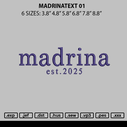 Madrinatext 01 Embroidery File 6 sizes