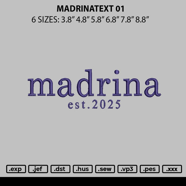 Madrinatext 01 Embroidery File 6 sizes