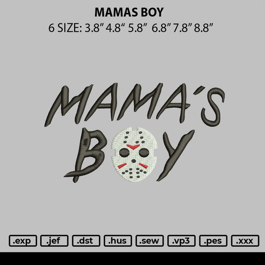 Mamas Boy Embroidery File 6 sizes