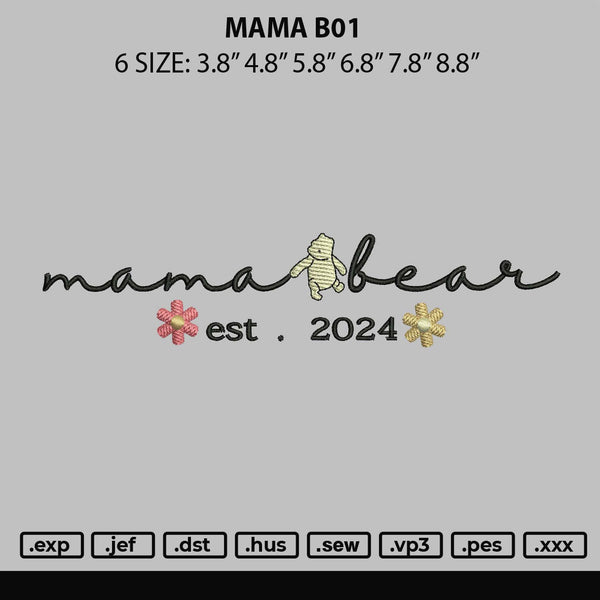Mama B01 Embroidery File 6 sizes