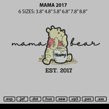 Mama 2017 Embroidery File 6 sizes