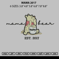 Mama 2017 Embroidery File 6 sizes