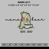 Mama 2017 Embroidery File 6 sizes