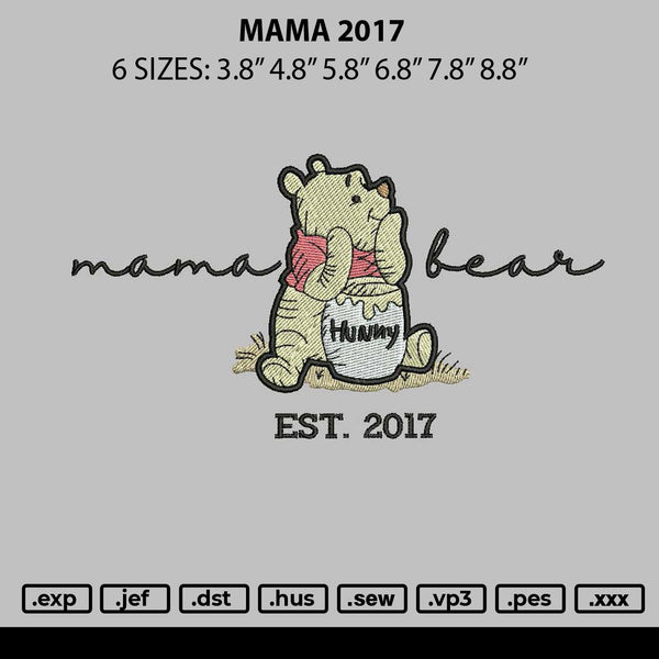 Mama 2017 Embroidery File 6 sizes
