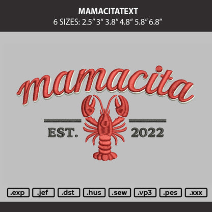 Mamacitatext Embroidery Machine Design File 6 sizes