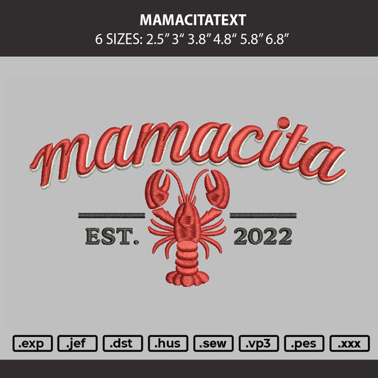 Mamacitatext Embroidery Machine Design File 6 sizes