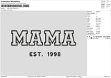 Mama Text 98 Embroidery File 6 sizes