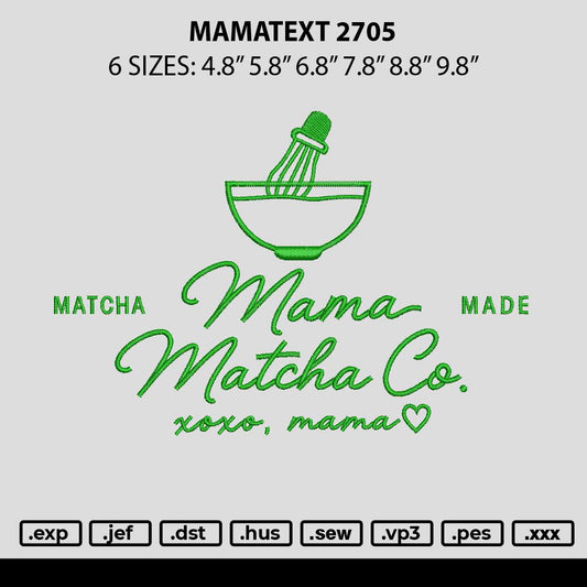 Mamatext 2705 Embroidery File 6 sizes