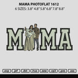 Mama Photoflat 1612 Embroidery File 6 sizes