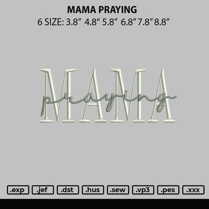 Mama Praying Embroidery File 6 sizes